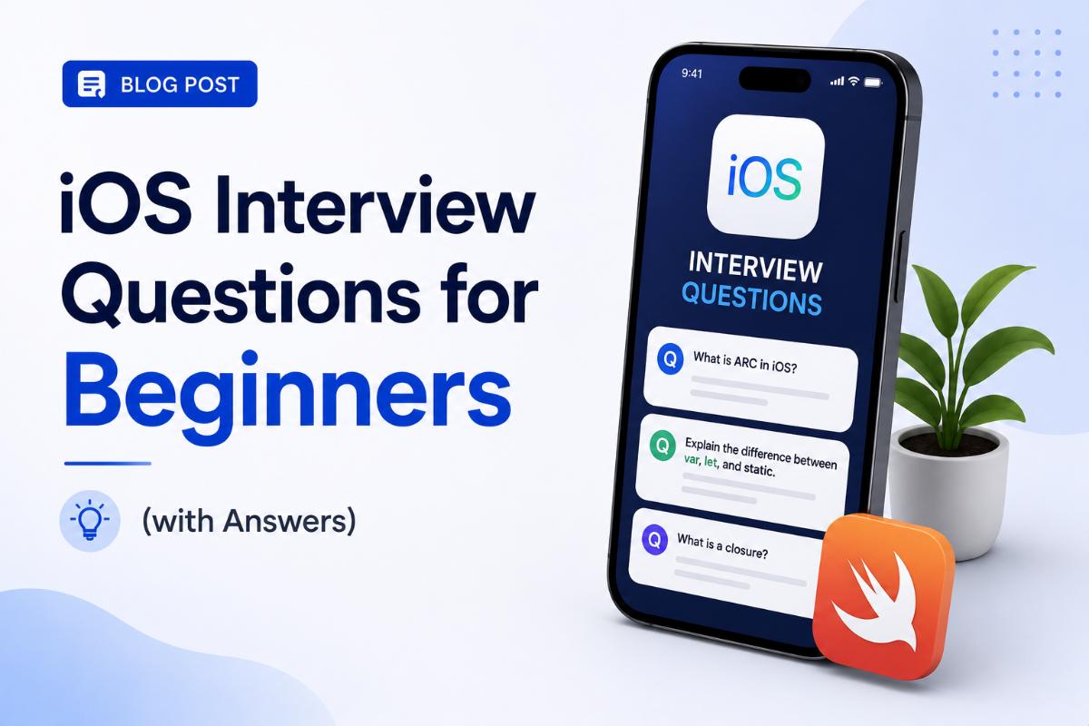 iOS Interview Questions for Beginners (with Answers)